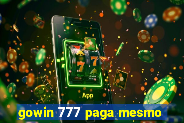 gowin 777 paga mesmo